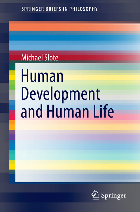 Human Development and Human Life -  Michael Slote