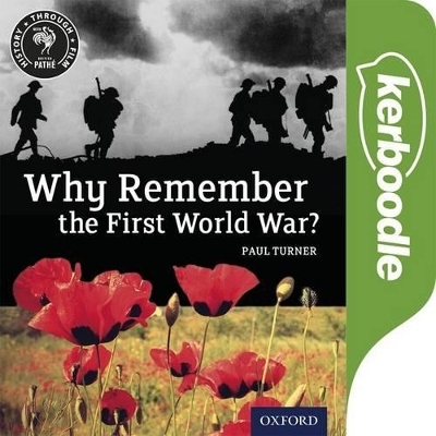 History Through Film: Why Remember the First World War? Kerboodle Book -  Turner
