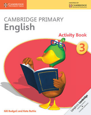 Cambridge Primary English Activity Book 3 - Gill Budgell, Kate Ruttle