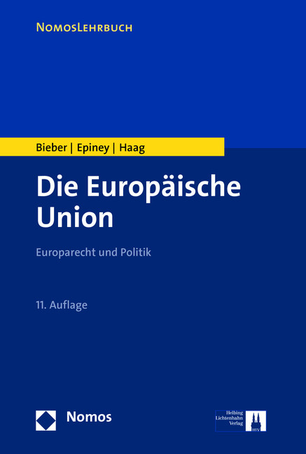 Die Europ&auml;ische Union - Roland Bieber, Astrid Epiney, Marcel Haag