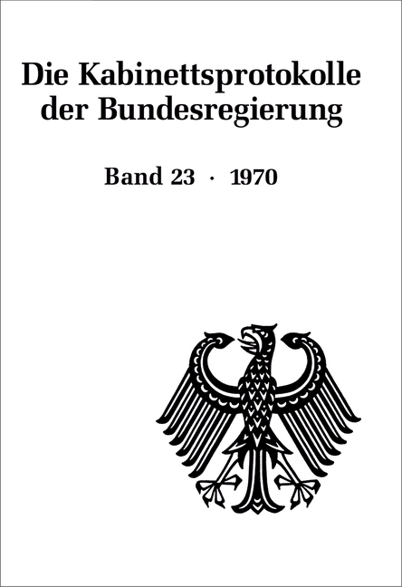 Die Kabinettsprotokolle der Bundesregierung / 1970 - 