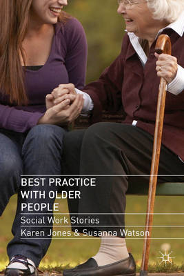 Best Practice with Older People -  Karen Jones,  Susanna Watson