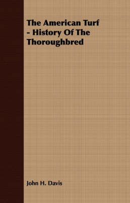The American Turf - History Of The Thoroughbred