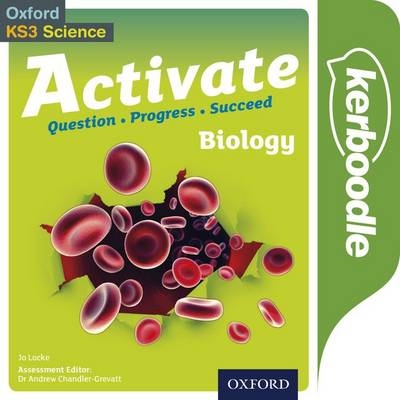 Activate: 11-14 (Key Stage 3): Activate Biology Kerboodle Book - Jo Locke