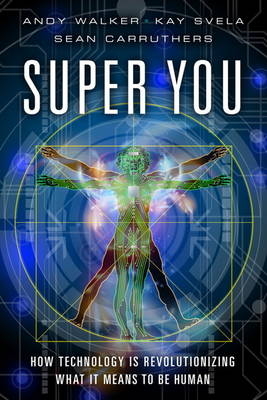 Super You -  Sean Carruthers,  Andy Walker,  Kay Svela Walker