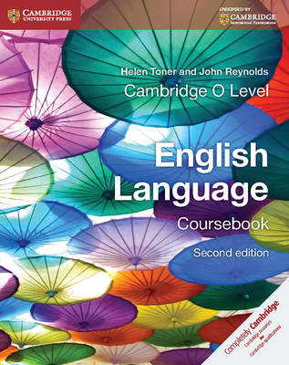 Cambridge O Level English Language Coursebook - Helen Toner, John Reynolds