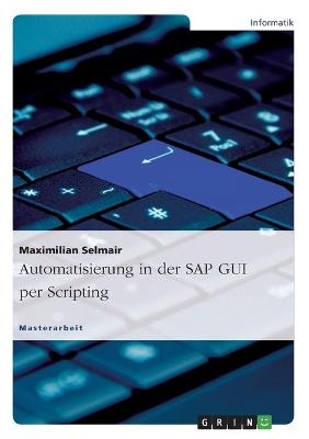 Automatisierung in der SAP GUI per Scripting