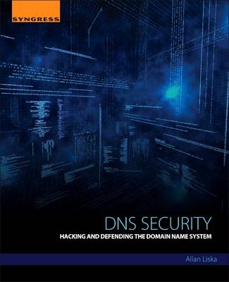 DNS Security -  Allan Liska,  Geoffrey Stowe