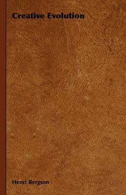 Creative Evolution - Henri Bergson