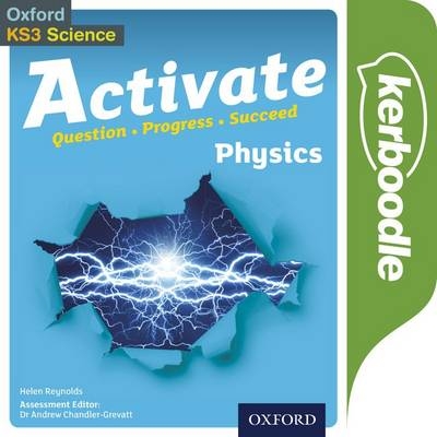 Activate: 11-14 (Key Stage 3): Activate Physics Kerboodle Book - Helen Reynolds