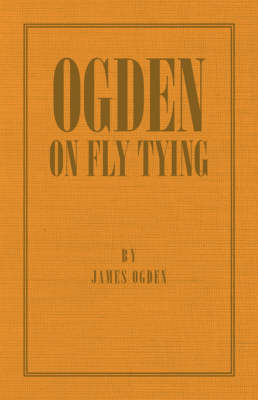 Ogden On Fly Tying