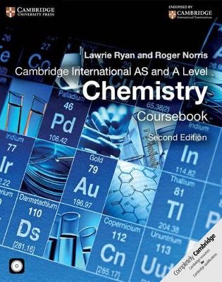 Cambridge International AS and A Level Chemistry Coursebook with CD-ROM - Lawrie Ryan, Roger Norris