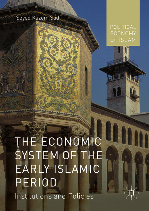 The Economic System of the Early Islamic Period - Seyed Kazem Sadr