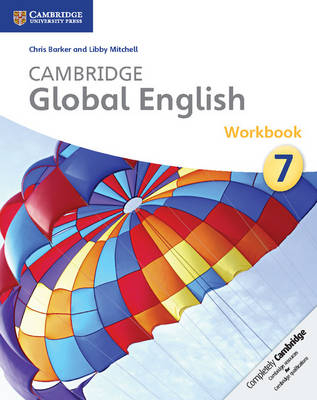 Cambridge Global English Workbook Stage 7 - Chris Barker, Libby Mitchell