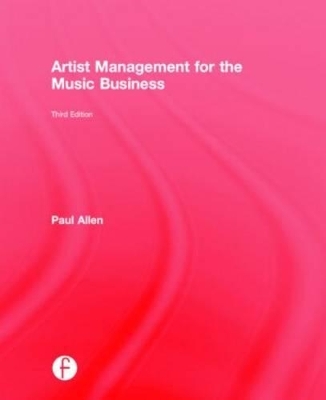 Artist Management for the Music Business - Paul Allen