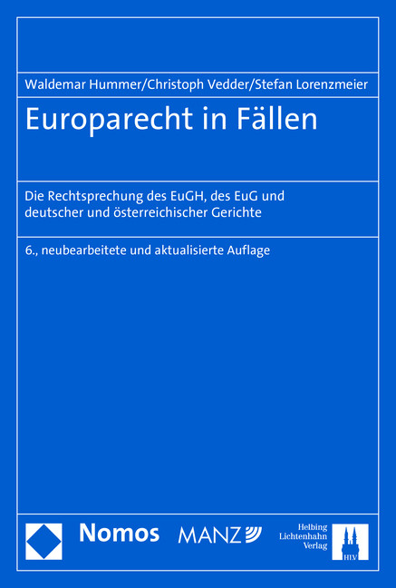 Europarecht in F&auml;llen - Waldemar Hummer, Christoph Vedder, Stefan Lorenzmeier