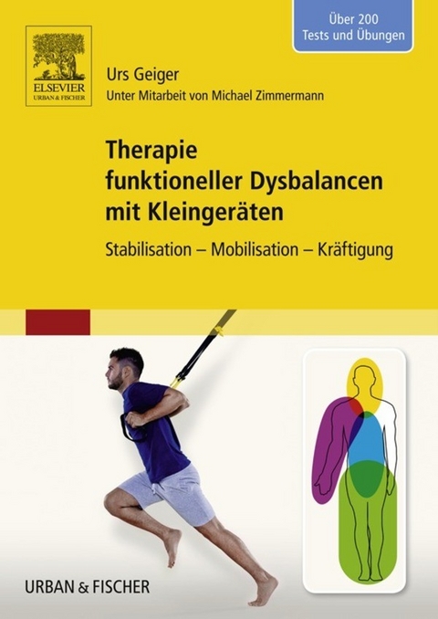 Therapie funktioneller Dysbalancen mit Kleinger&auml;ten -  Urs Geiger