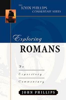 Exploring Romans – An Expository Commentary