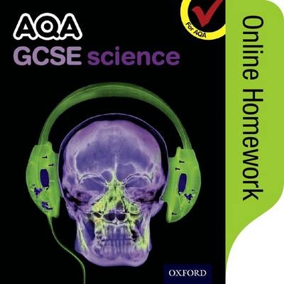 AQA GCSE Science Online Homework -  Oxford