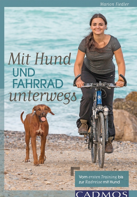 Mit Hund und Fahrrad unterwegs - Marion N. Fiedler