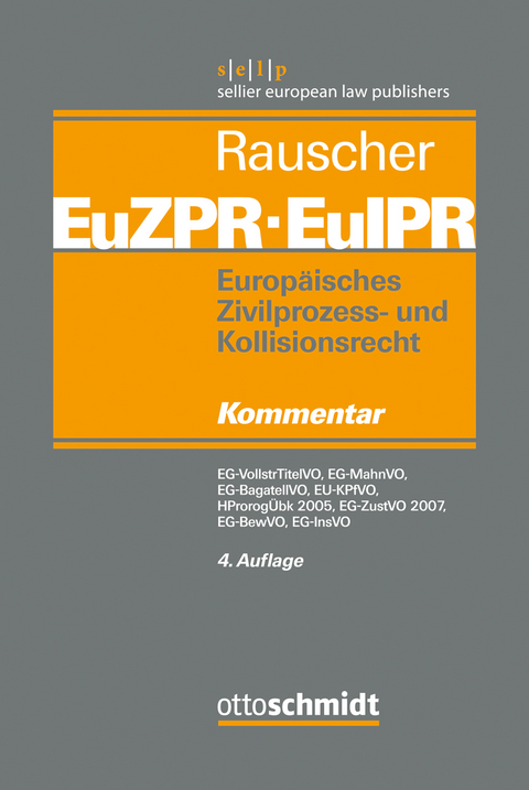 Europ&auml;isches Zivilprozess- und Kollisionsrecht EuZPR/EuIPR, EG-VollstrTitel...... / Europ&auml;isches Zivilprozess- und Kollisionsrecht EuZPR/EuIPR, Band II - 