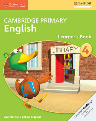 Cambridge Primary English Learner's Book Stage 4 - Sally Burt, Debbie Ridgard