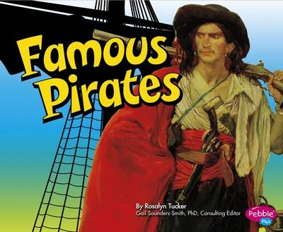 Famous Pirates -  Rosalyn Tucker