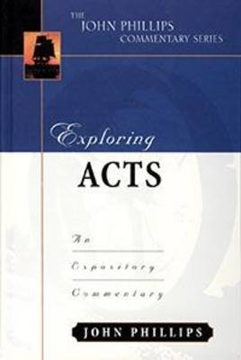 Exploring Acts – An Expository Commentary