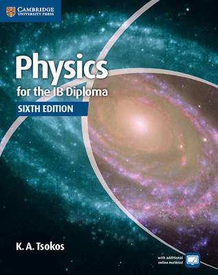 Physics for the IB Diploma Coursebook - K. A. Tsokos