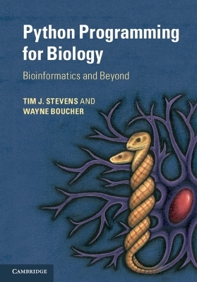 Python Programming for Biology - Tim J. Stevens, Wayne Boucher
