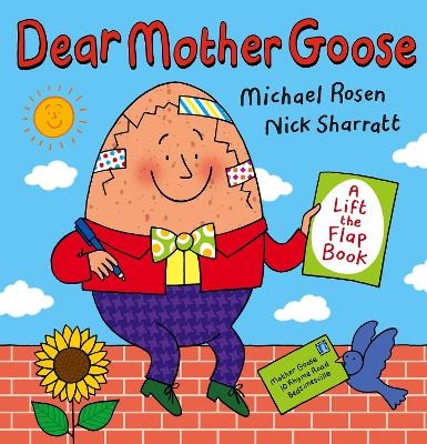 Dear Mother Goose - Michael Rosen