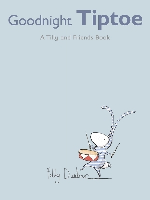 Goodnight Tiptoe - Polly Dunbar