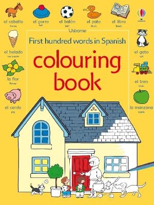 First Hundred Words in Spanish Colouring Book