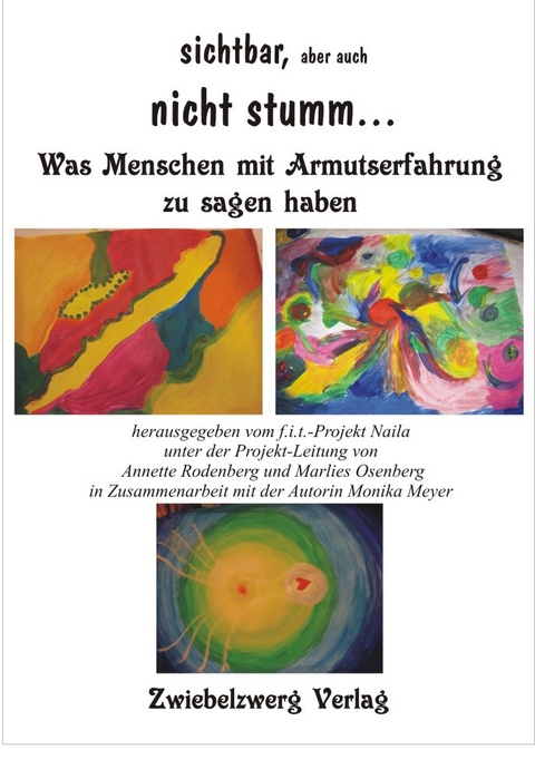 Sichtbar, aber auch nicht stumm ... - 