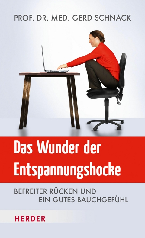 Das Wunder der Entspannungshocke - Gerd Schnack