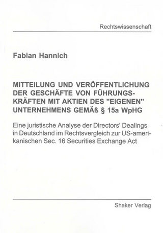 MITTEILUNG UND VERÖFFENTLICHUNG DER GESCHÄFTE VON FÜHRUNGSKRÄFTEN MIT AKTIEN DES ''EIGENEN'' UNTERNEHMENS GEMÄß § 15a WpHG