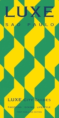 Sao Paulo Luxe City Guide