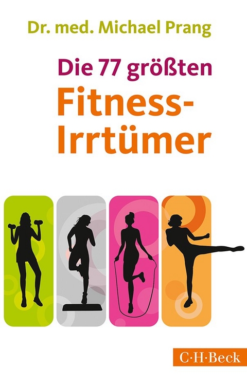 Die 77 größten Fitness-Irrtümer - Michael Prang
