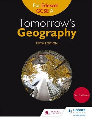 Tomorrow's Geography for Edexcel GCSE A Fifth Edition