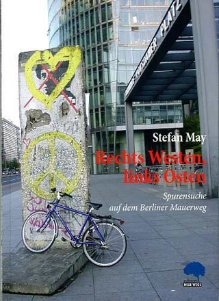 Rechts Westen, links Osten