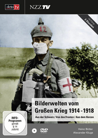 Bilderwelten vom Großen Krieg 1914-1918