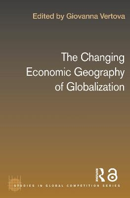 The Changing Economic Geography of Globalization - Giovanna Vertova