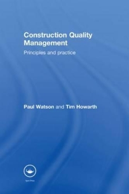 Construction Quality Management - Tim Howarth, Paul Watson