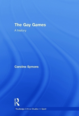 The Gay Games - Caroline Symons