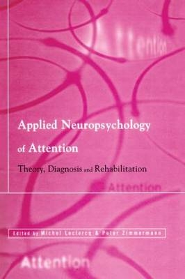 Applied Neuropsychology of Attention - 