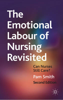 Emotional Labour of Nursing Revisited