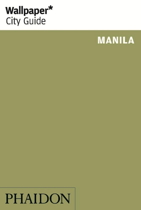 Wallpaper* City Guide Manila -  Phaidon