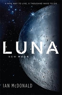 Luna -  Ian McDonald