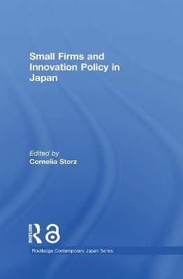Small Firms and Innovation Policy in Japan - 