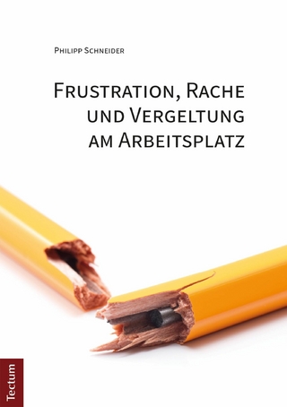 Frustration, Rache und Vergeltung am Arbeitsplatz